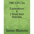 MRCGP CSA Explanations & 2 Week Wait Referrals - Paperback