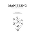 Man Being Volume 1: The Transmission - Paperback
