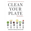 Clean Your Plate - Paperback