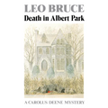 Death in Albert Park: A Carolus Deene Mystery - Paperback