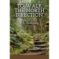To Walk the North Direction