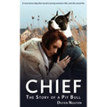 Chief The Story of a Pit Bull - Paperback