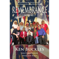 REMEMBRANCE Volume I: Remembering My Veteran Friends and Guests from Living History Days