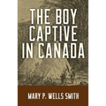 The Boy Captive in Canada - Paperback