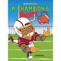 A Champion's Heart - Hardcover