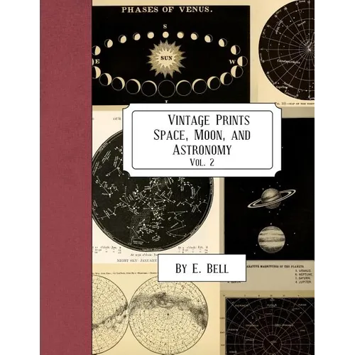 Vintage Prints: Space, Moon, and Astronomy: Vol. 2 - Paperback