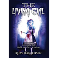 The Living Evil - Hardcover