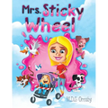 Mrs. Sticky Wheel - Paperback