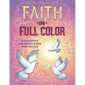 Faith in Full Color: A Christian Coloring Book for Adults - Paperback
