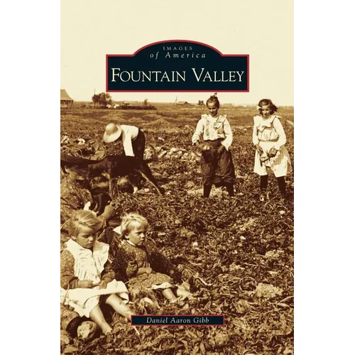 Fountain Valley - Hardcover