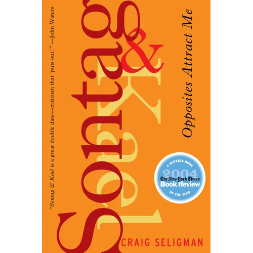 Sontag and Kael: Opposites Attract Me - Paperback