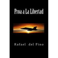 Proa a La Libertad - Paperback
