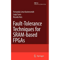 Fault-Tolerance Techniques for Sram-Based FPGAs - Hardcover