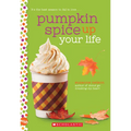 Pumpkin Spice Up Your Life: A Wish Novel - Paperback
