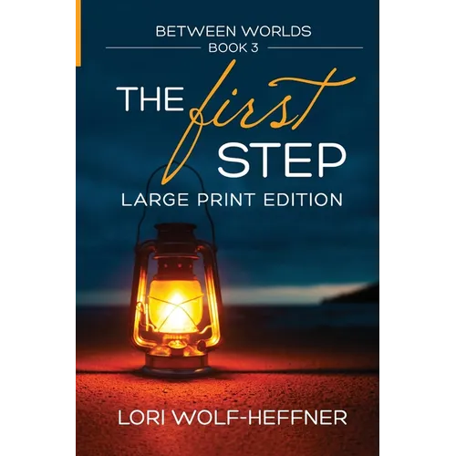 Between Worlds 3: The First Step (large print) - Paperback
