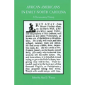 African Americans in Early North Carolina: A Documentary History