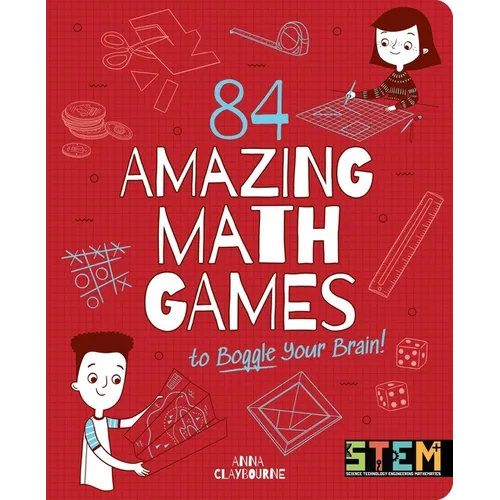 84 Amazing Math Games to Boggle Your Brain! - Paperback