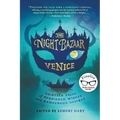 The Night Bazaar: Venice - Paperback