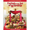 Eating As An Act of Worship: Teacher's Edition - Paperback