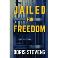 Jailed for Freedom (Polis & Praxis Classics)