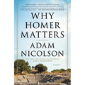 Why Homer Matters: A History - Paperback