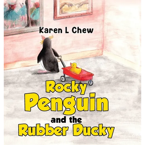 Rocky Penguin and the Rubber Ducky - Hardcover