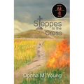 Steppes to the Cross - Paperback