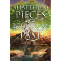 Shattered Pieces of a Broken Past - Paperback