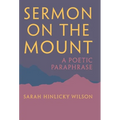 Sermon on the Mount: A Poetic Paraphrase - Hardcover