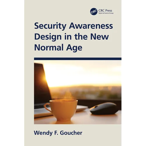 Security Awareness Design in the New Normal Age - Hardcover