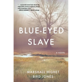 Blue-Eyed Slave