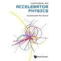 Lectures on Accelerator Physics - Paperback