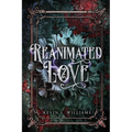 Reanimated Love - Paperback