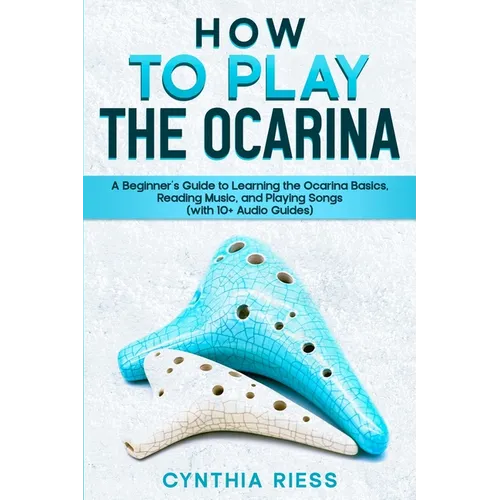 How to Play the Ocarina - Paperback