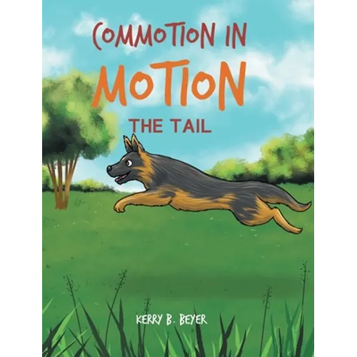 Commotion in Motion: The Tail - Hardcover