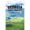 Georgia Travel Guide 2020 - Paperback