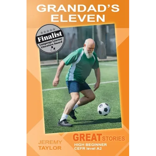 Grandad's Eleven: Great Stories: High Beginner - Paperback