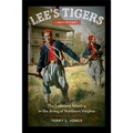 Lee's Tigers Revisited: The Louisiana Infantry in the Army of Northern Virginia
