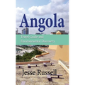 Angola: Travel Guide and Environmental Discovery - Paperback