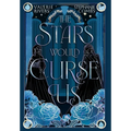 The Stars Would Curse Us - Hardcover