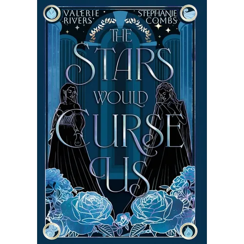 The Stars Would Curse Us - Hardcover