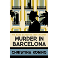 Murder in Barcelona: The Thrilling Inter-War Mystery Series - Paperback