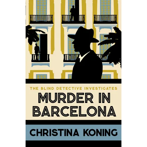Murder in Barcelona: The Thrilling Inter-War Mystery Series - Paperback