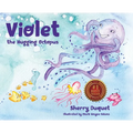 Violet the Hugging Octopus - Hardcover