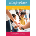 Singing Game: A Personal History of When I Was a Baby