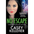No Escape: A totally unputdownable gritty crime thriller - Paperback