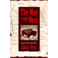 The Way to the West: Essays on the Central Plains