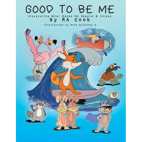 Good To Be Me - Discovering What Makes Me Special & Unique - Paperback