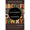 An Alphabet for Change: Observations on a Life Transformed - Paperback