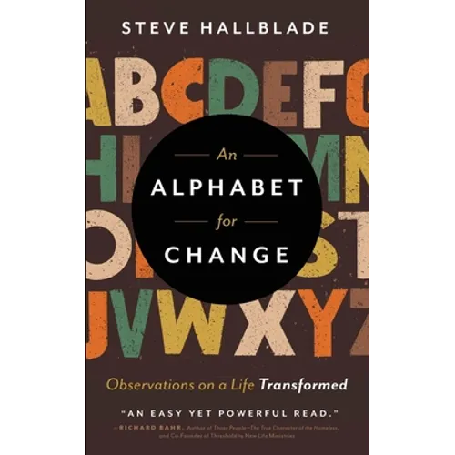 An Alphabet for Change: Observations on a Life Transformed - Paperback